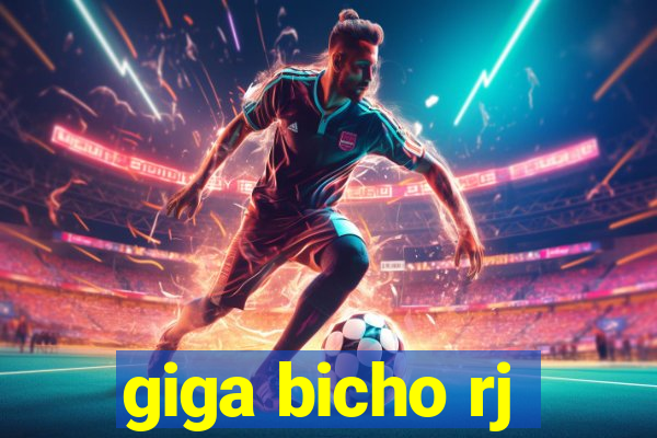 giga bicho rj